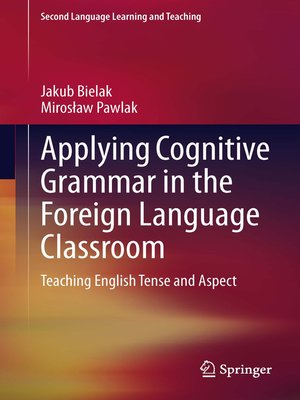 cover image of Applying Cognitive Grammar in the Foreign Language Classroom